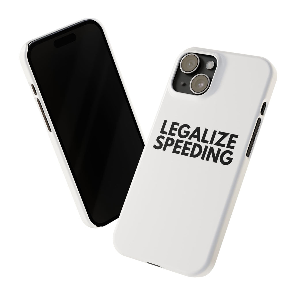 "Legalize Speeding" iPhone Case