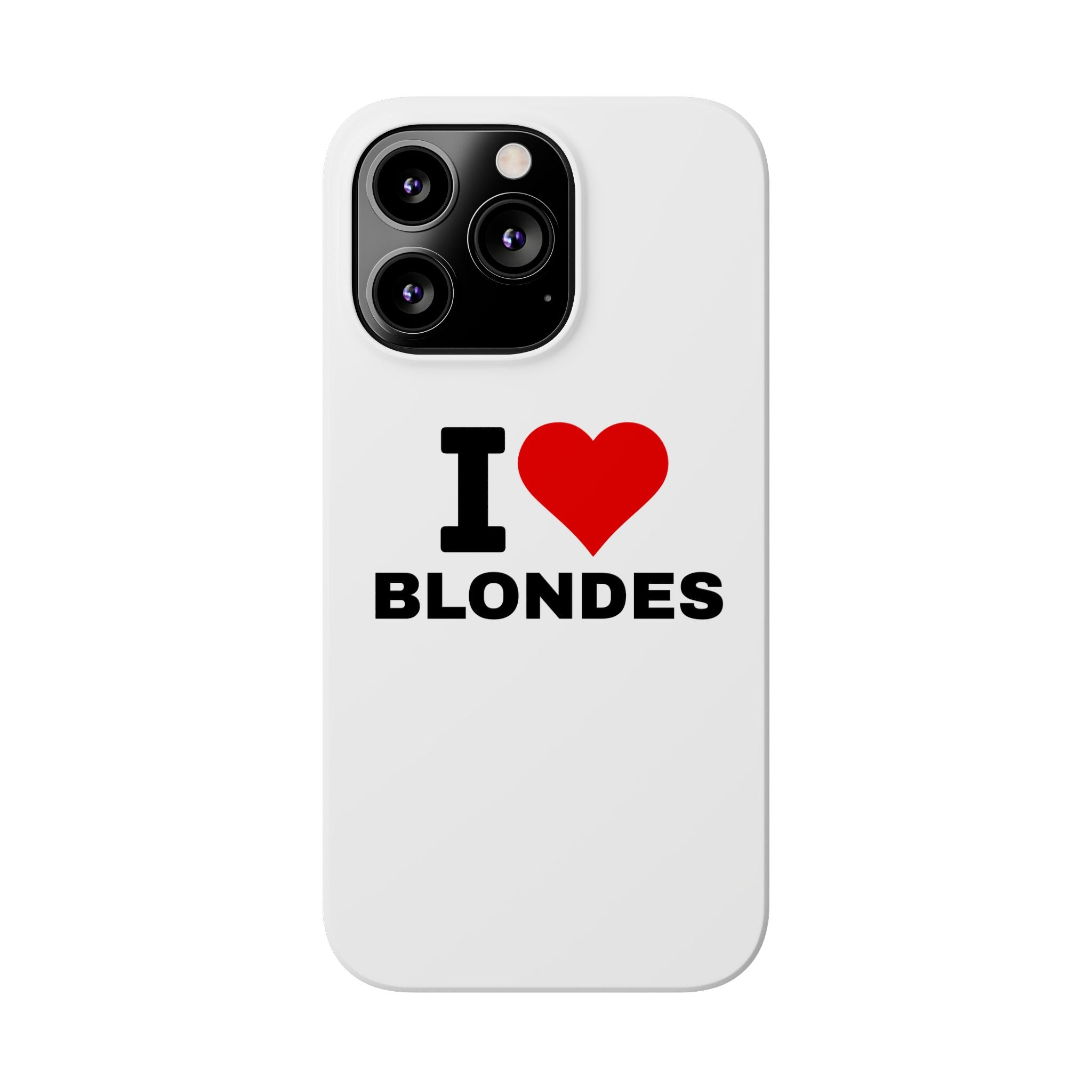 "I Love Blondes" iPhone Case