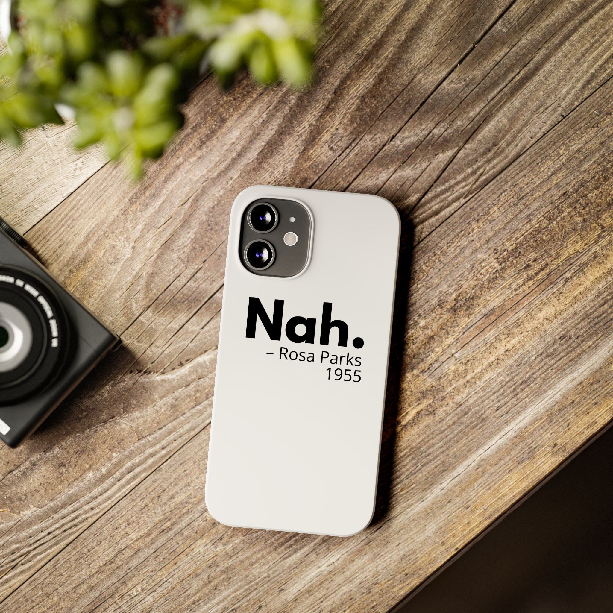 "Nah. - Rosa Parks" iPhone Case