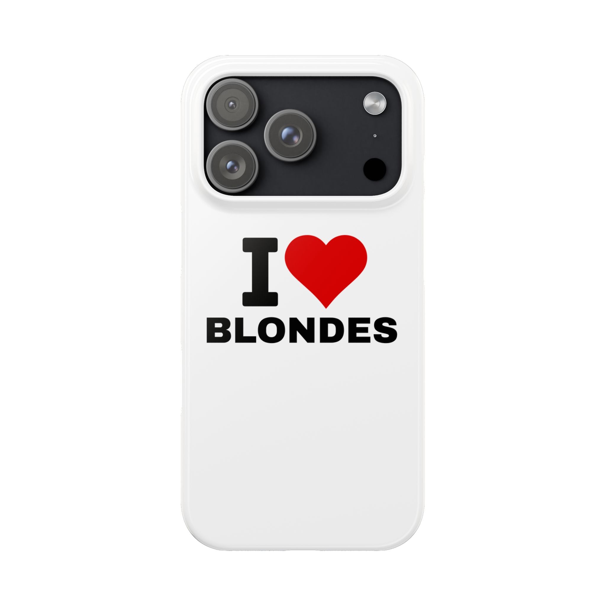"I Love Blondes" iPhone Case