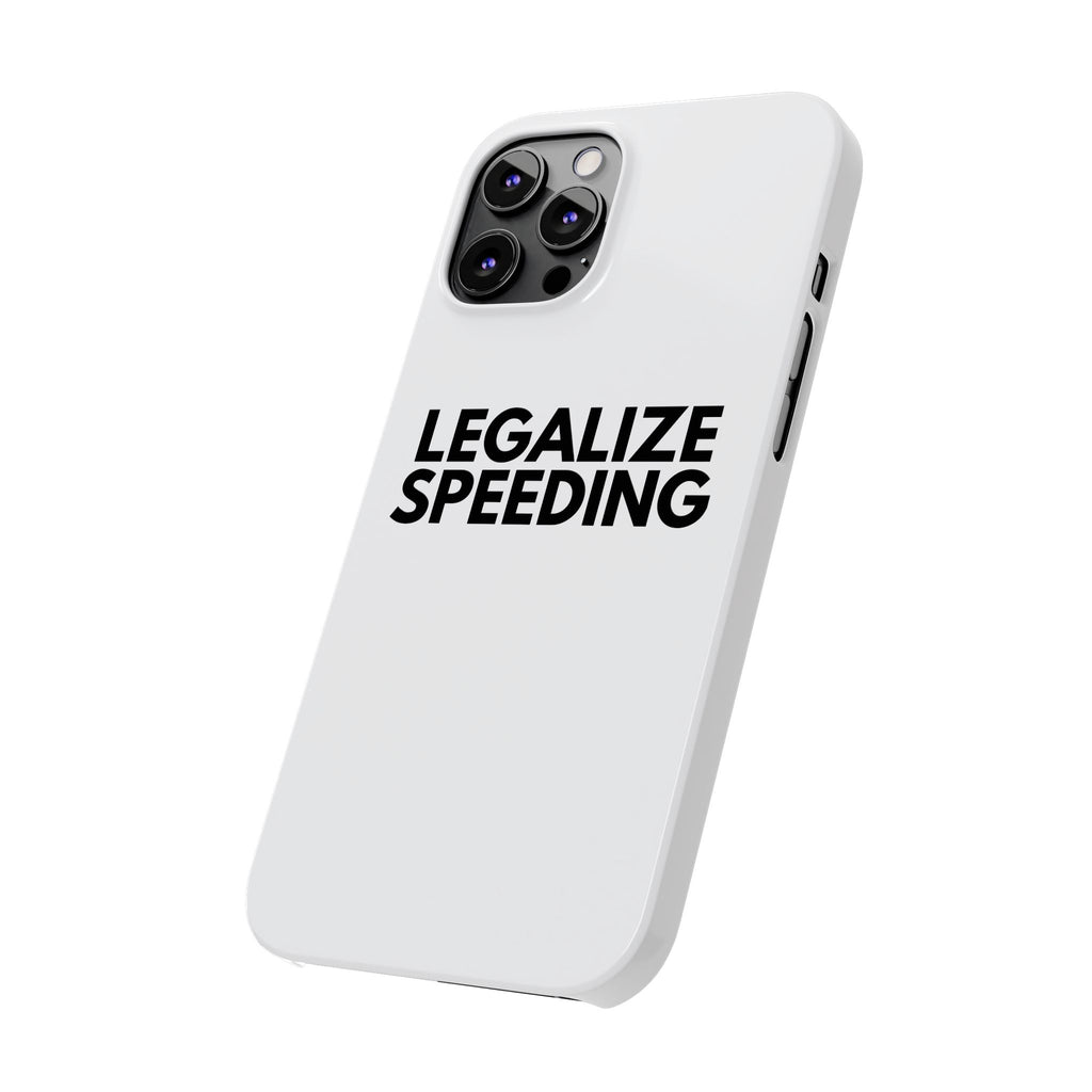 "Legalize Speeding" iPhone Case