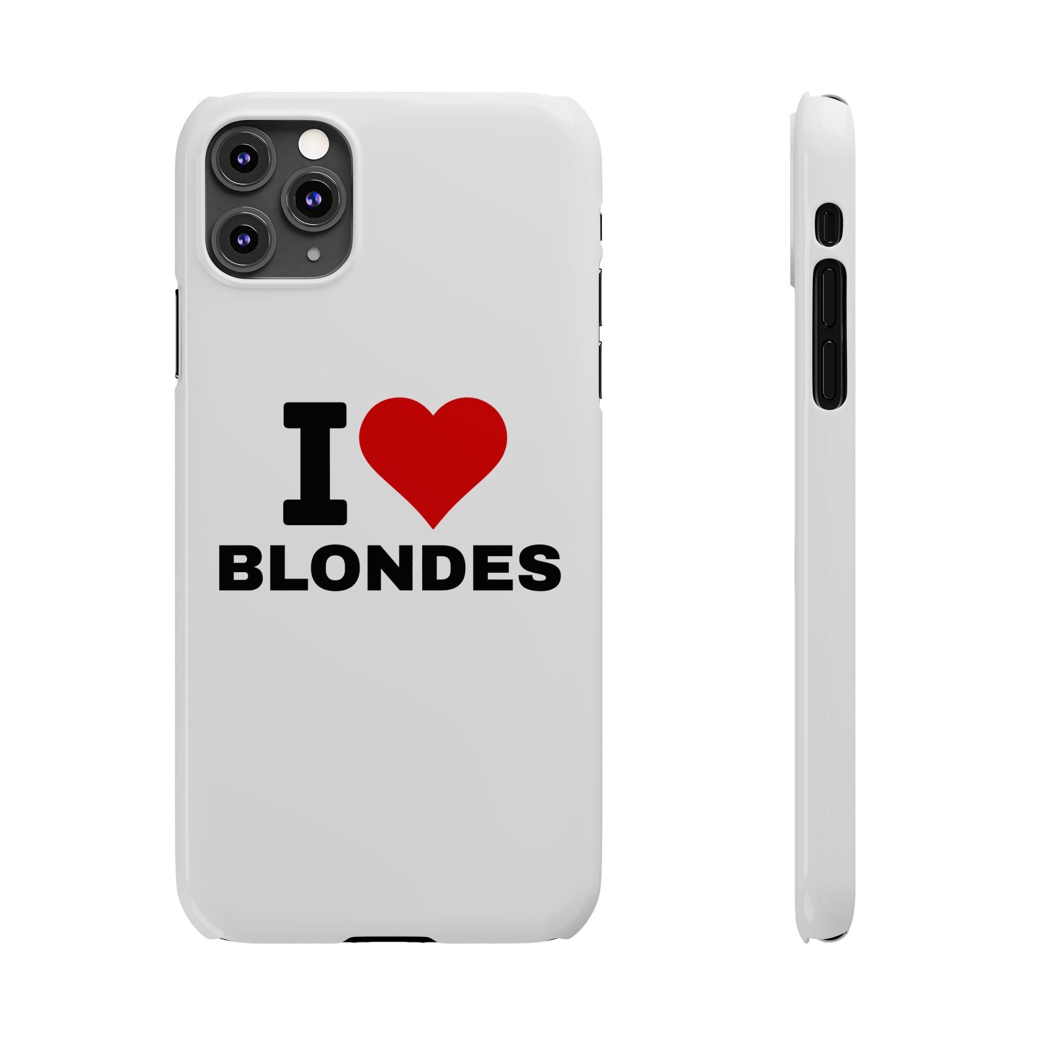 "I Love Blondes" iPhone Case