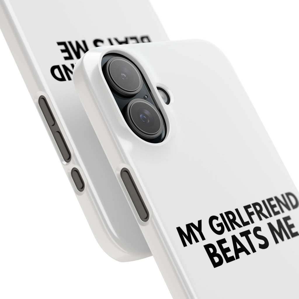 "My Girlfriend Beats Me" iPhone Case