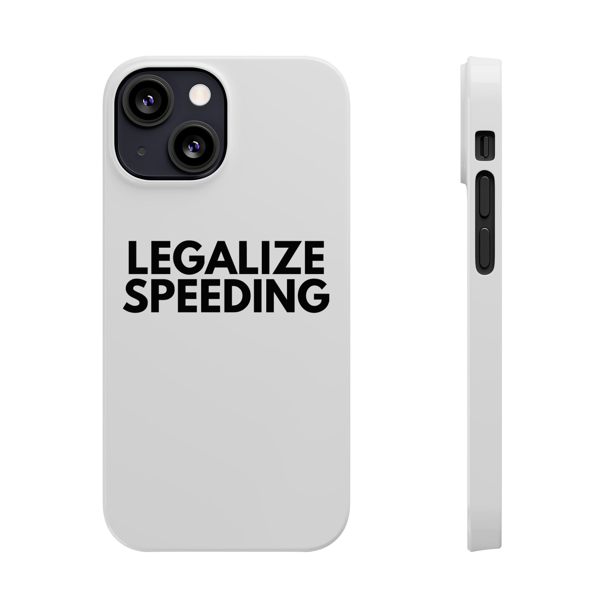 "Legalize Speeding" iPhone Case