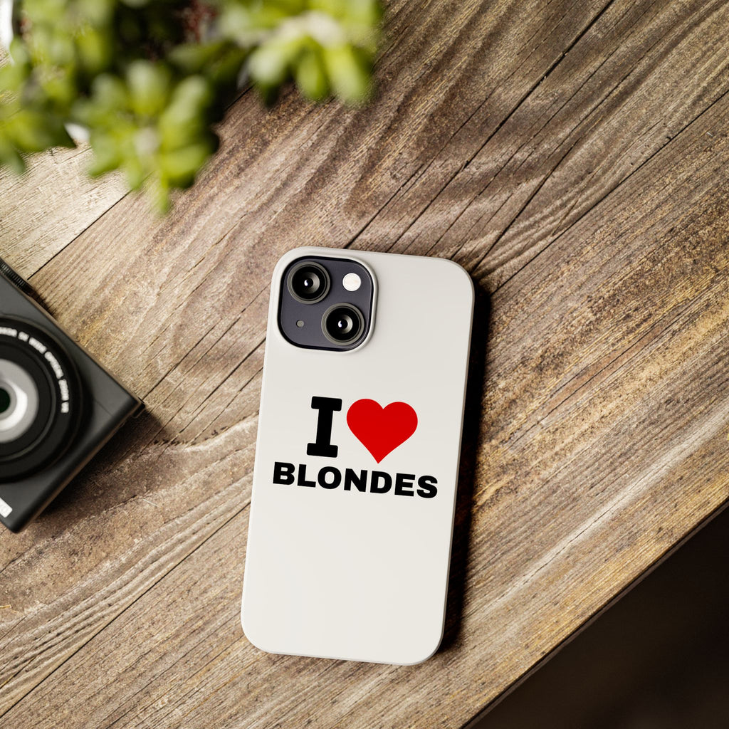 "I Love Blondes" iPhone Case
