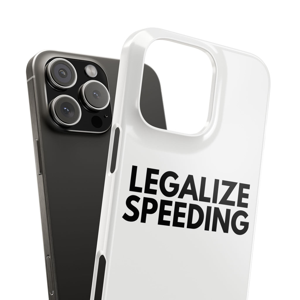 "Legalize Speeding" iPhone Case