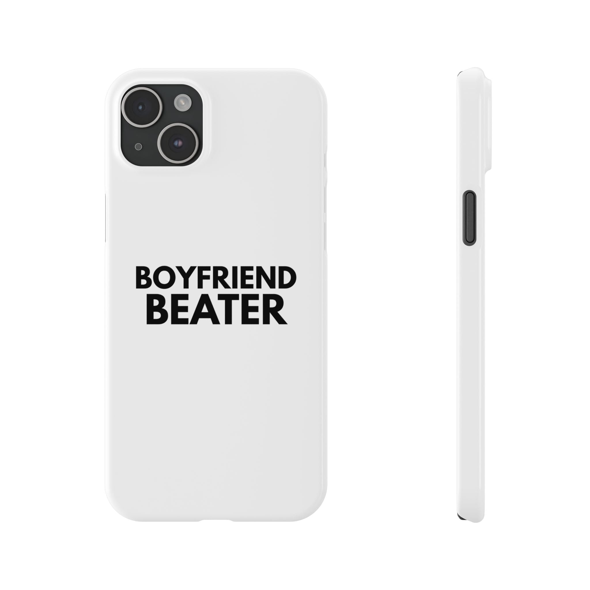 "Boyfriend Beater" iPhone Case