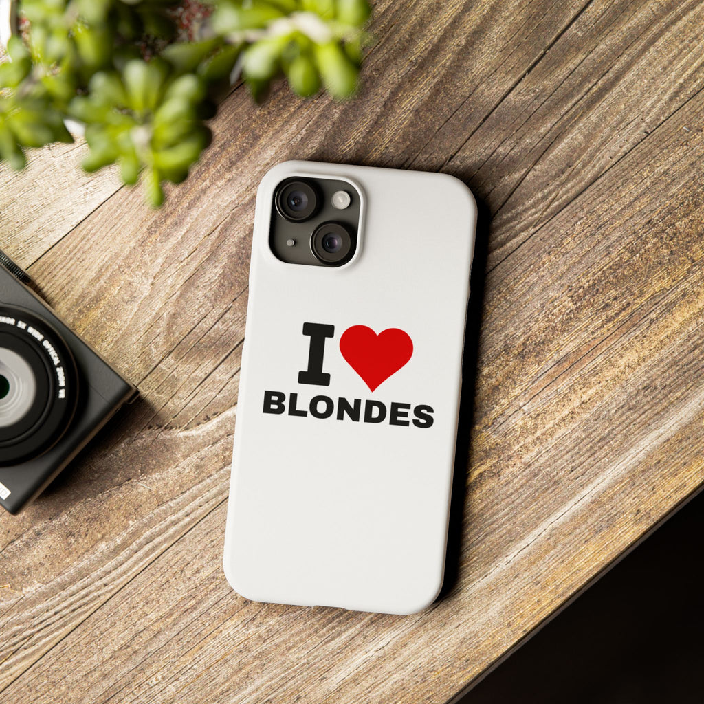 "I Love Blondes" iPhone Case