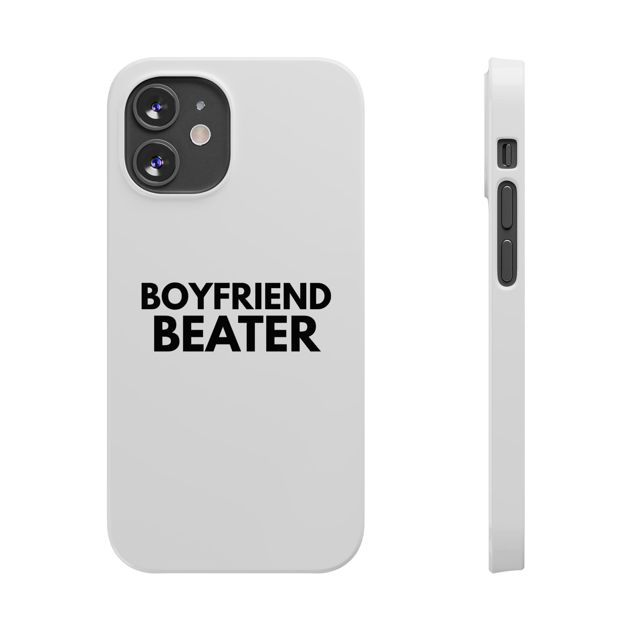 "Boyfriend Beater" iPhone Case