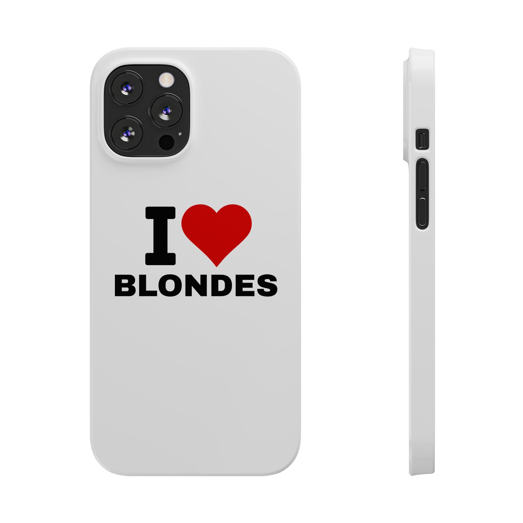"I Love Blondes" iPhone Case