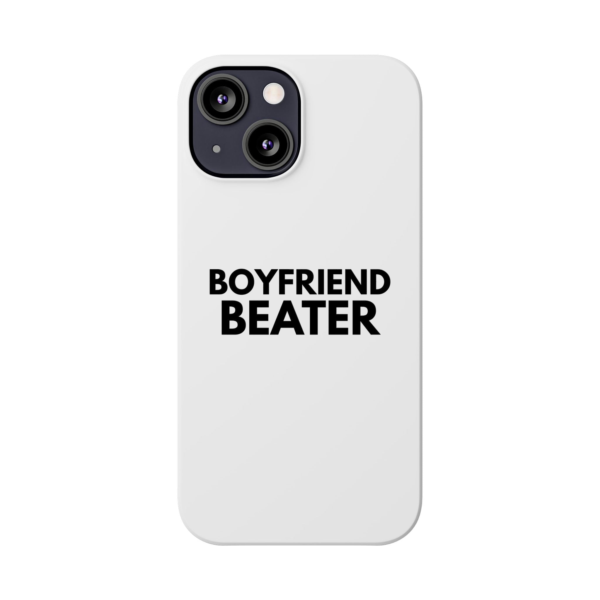 "Boyfriend Beater" iPhone Case