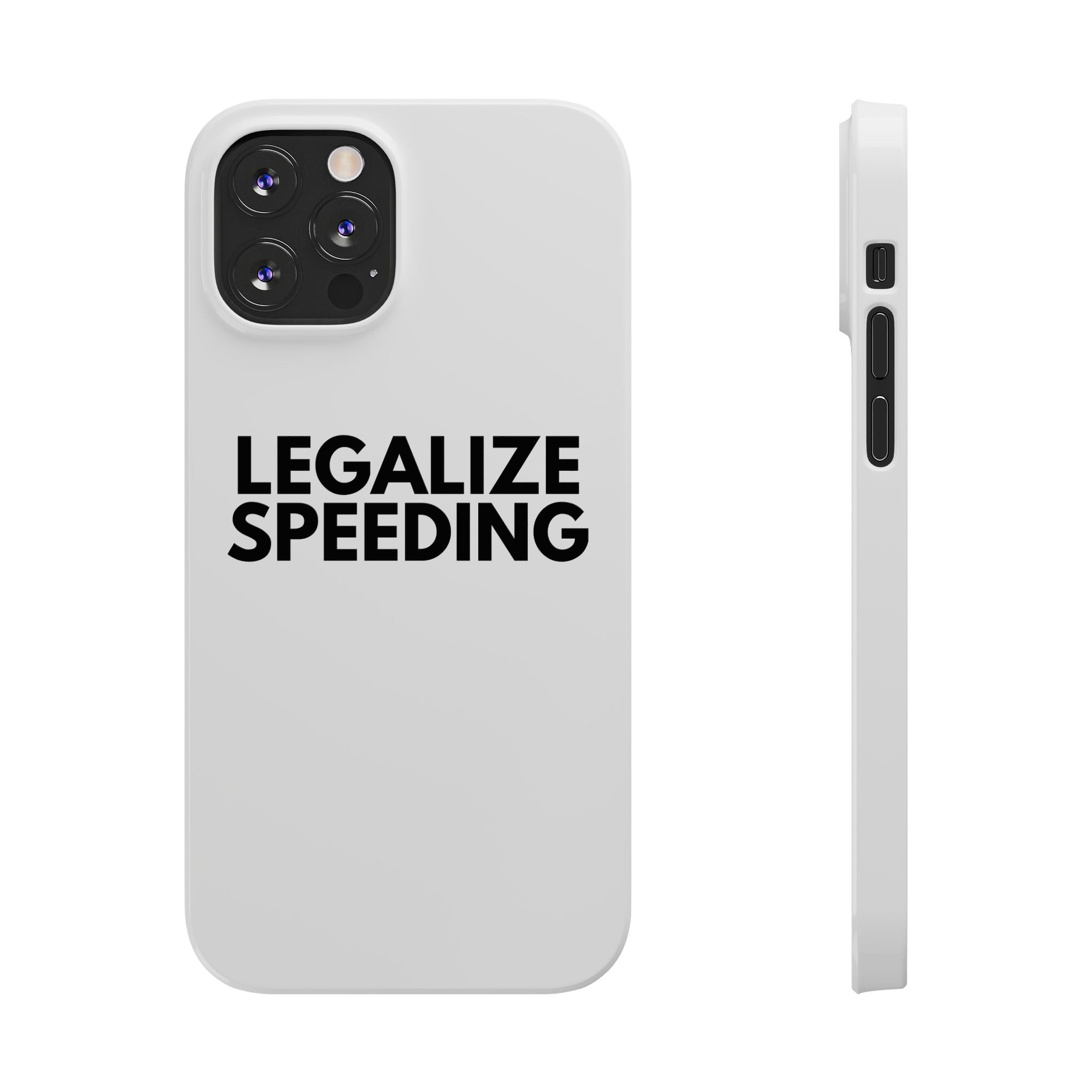 "Legalize Speeding" iPhone Case