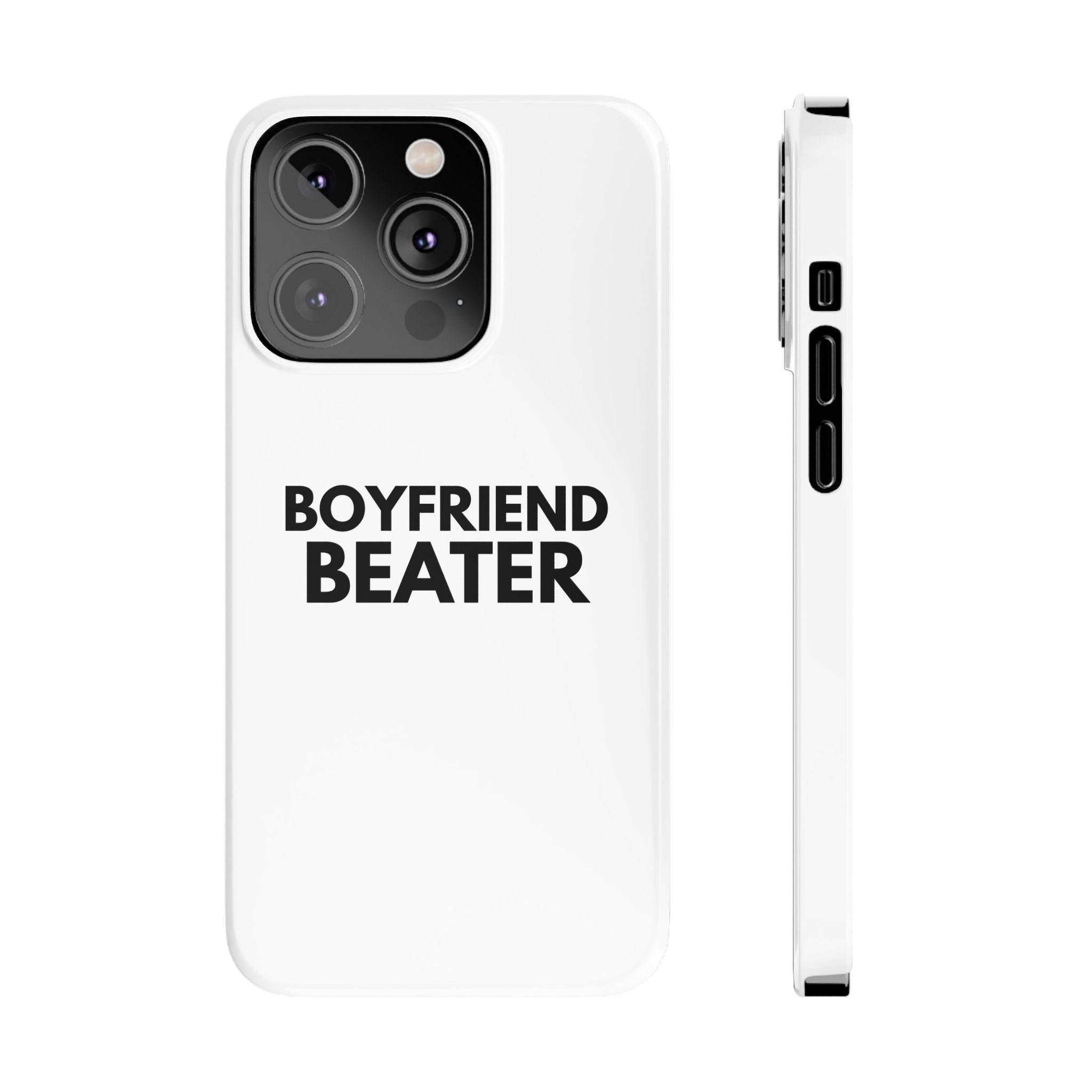 "Boyfriend Beater" iPhone Case