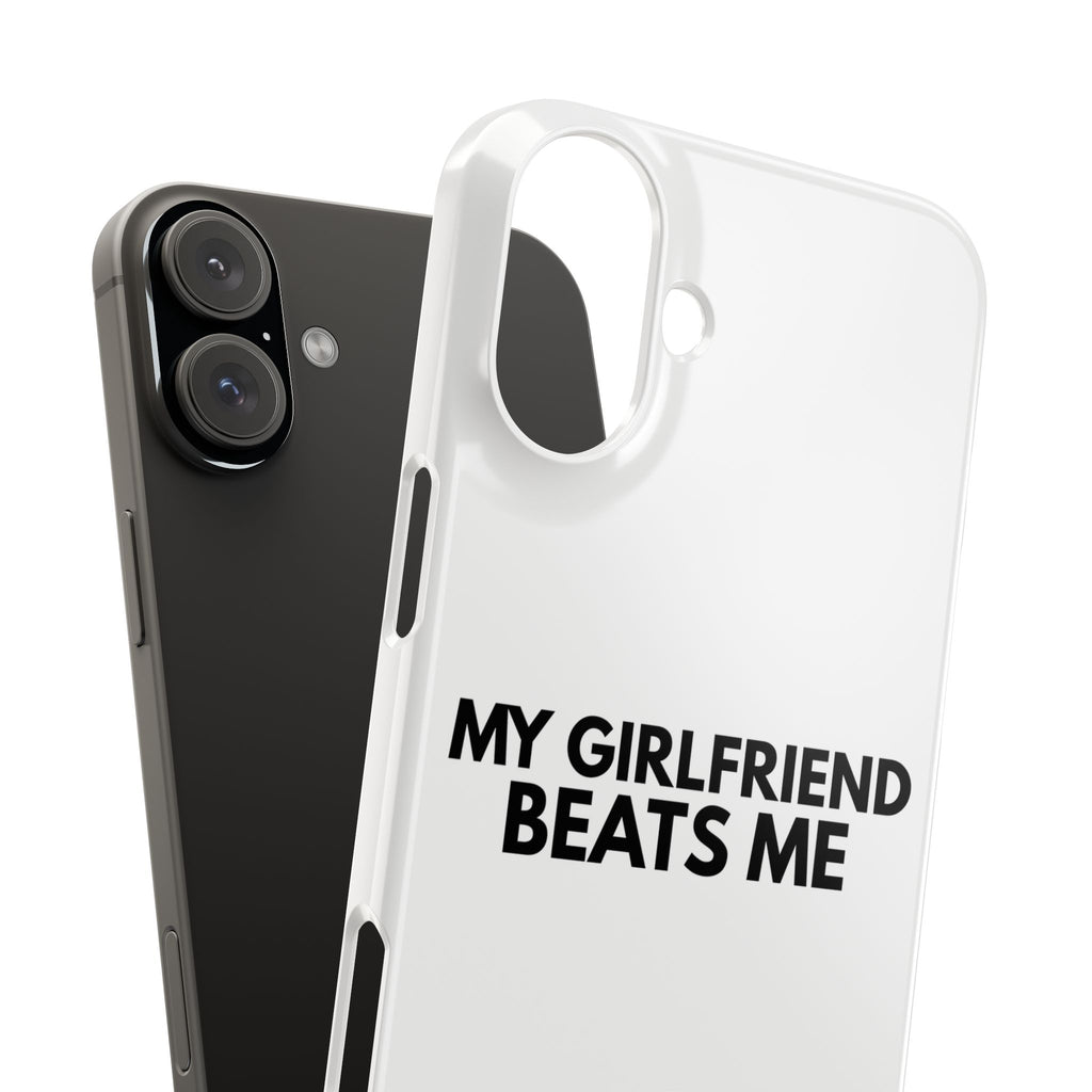 "My Girlfriend Beats Me" iPhone Case