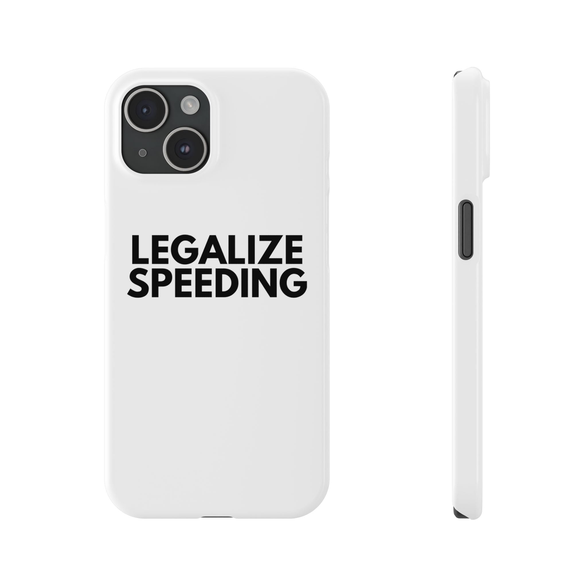 "Legalize Speeding" iPhone Case