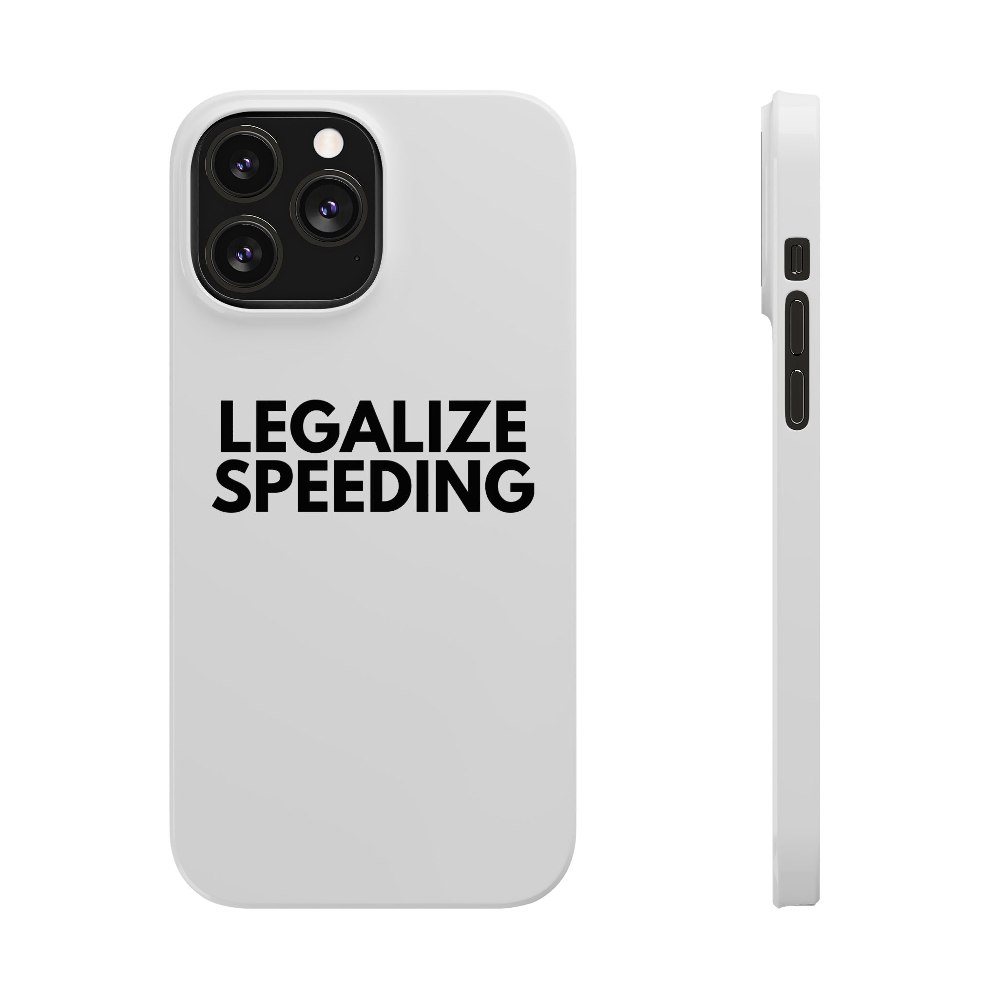 "Legalize Speeding" iPhone Case