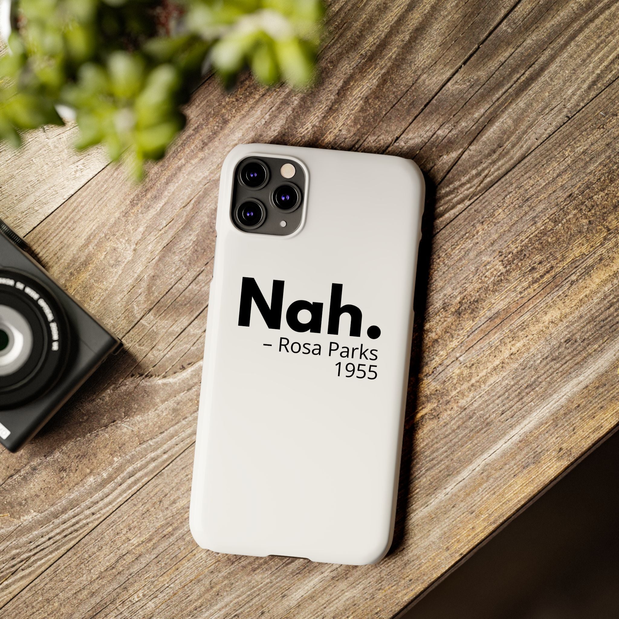 "Nah. - Rosa Parks" iPhone Case