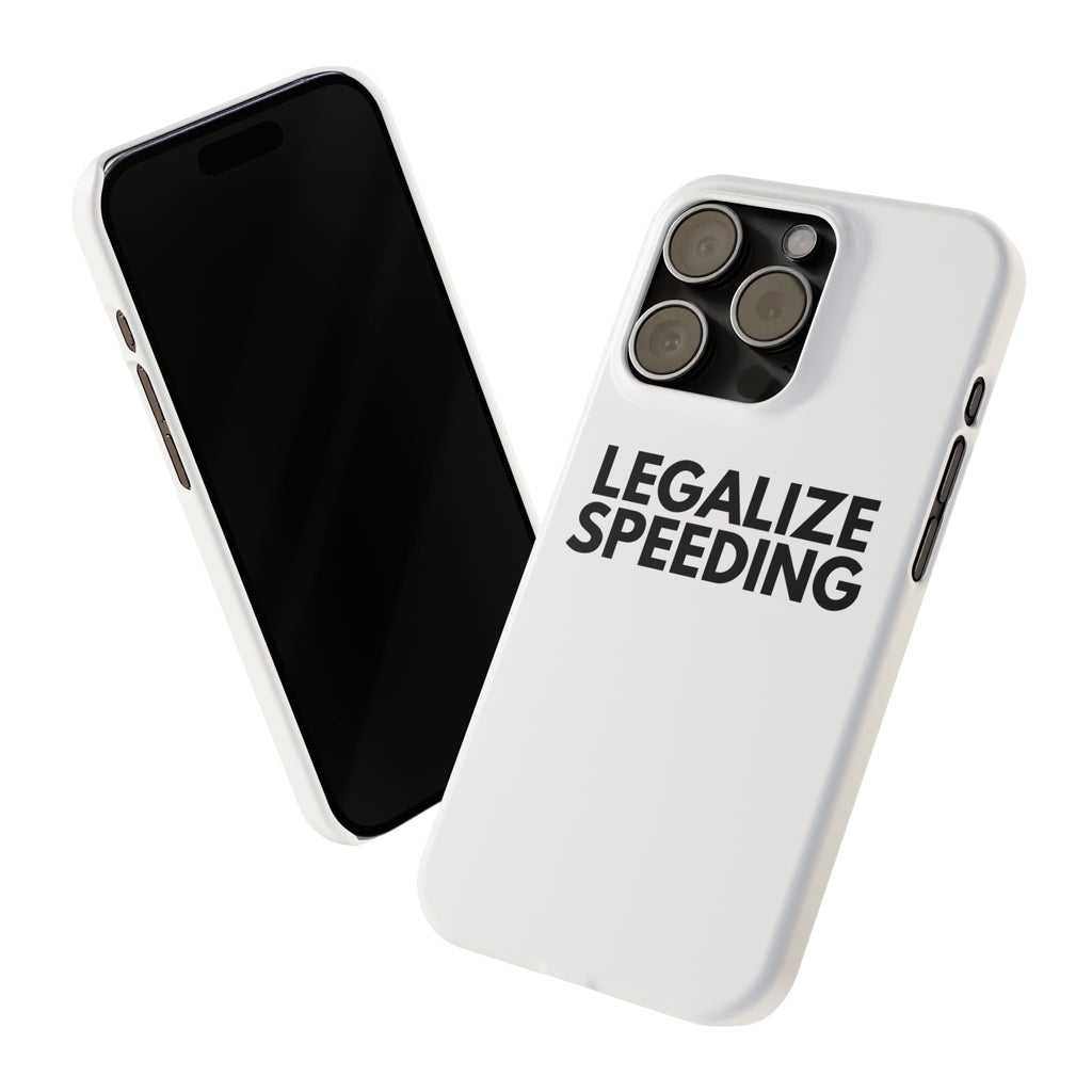 "Legalize Speeding" iPhone Case
