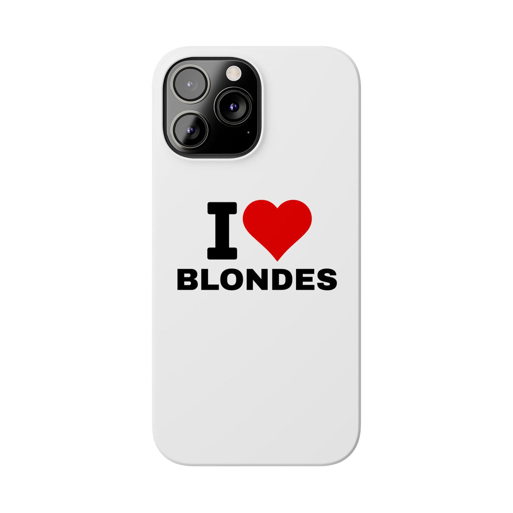 "I Love Blondes" iPhone Case