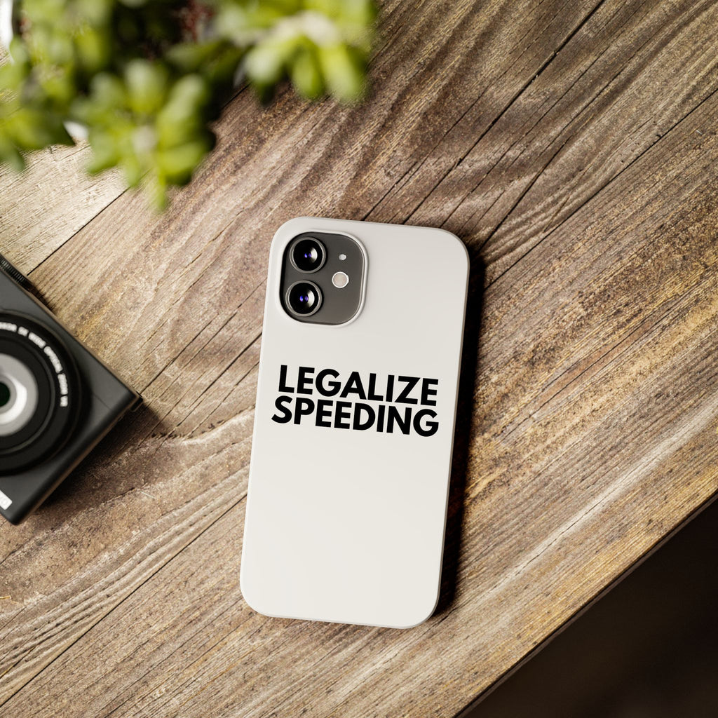 "Legalize Speeding" iPhone Case