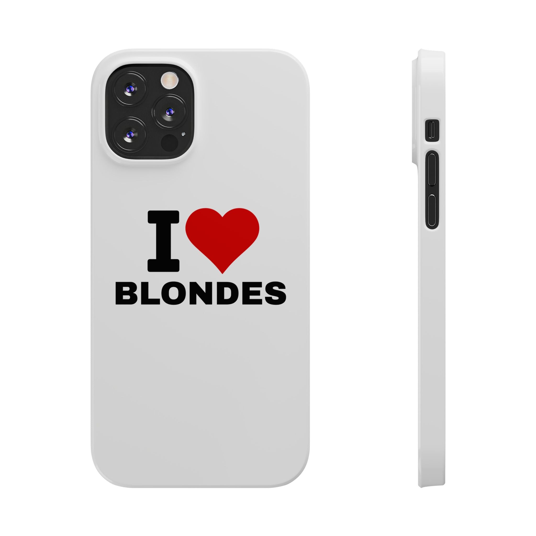 "I Love Blondes" iPhone Case