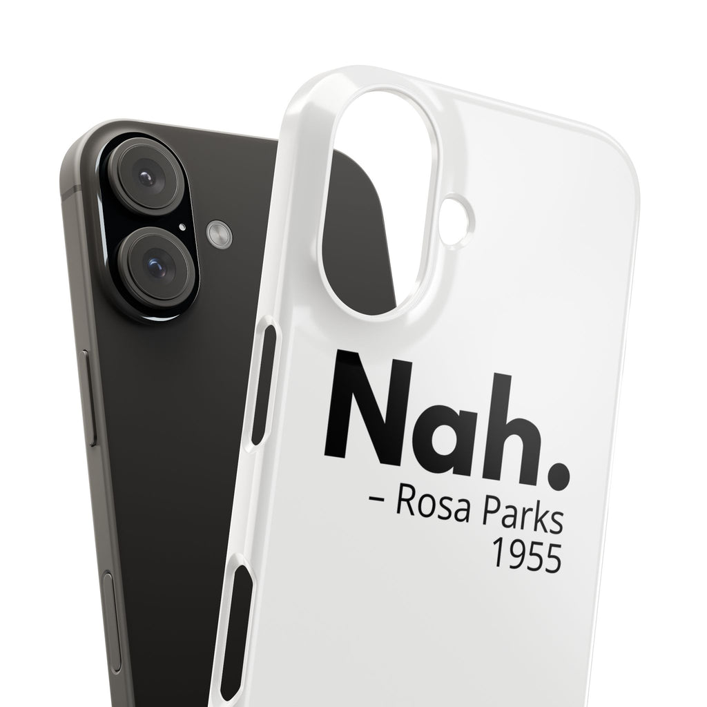 "Nah. - Rosa Parks" iPhone Case
