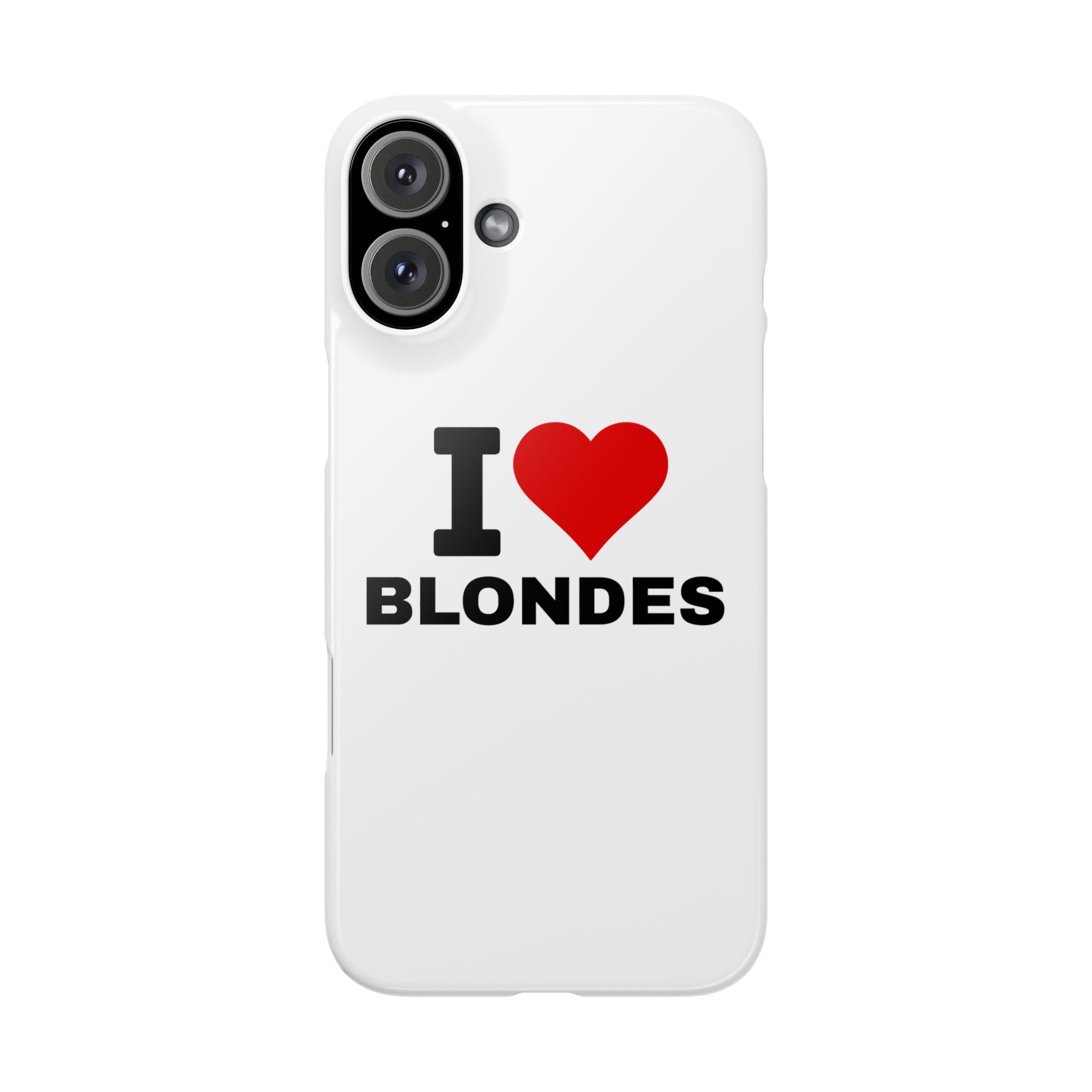 "I Love Blondes" iPhone Case