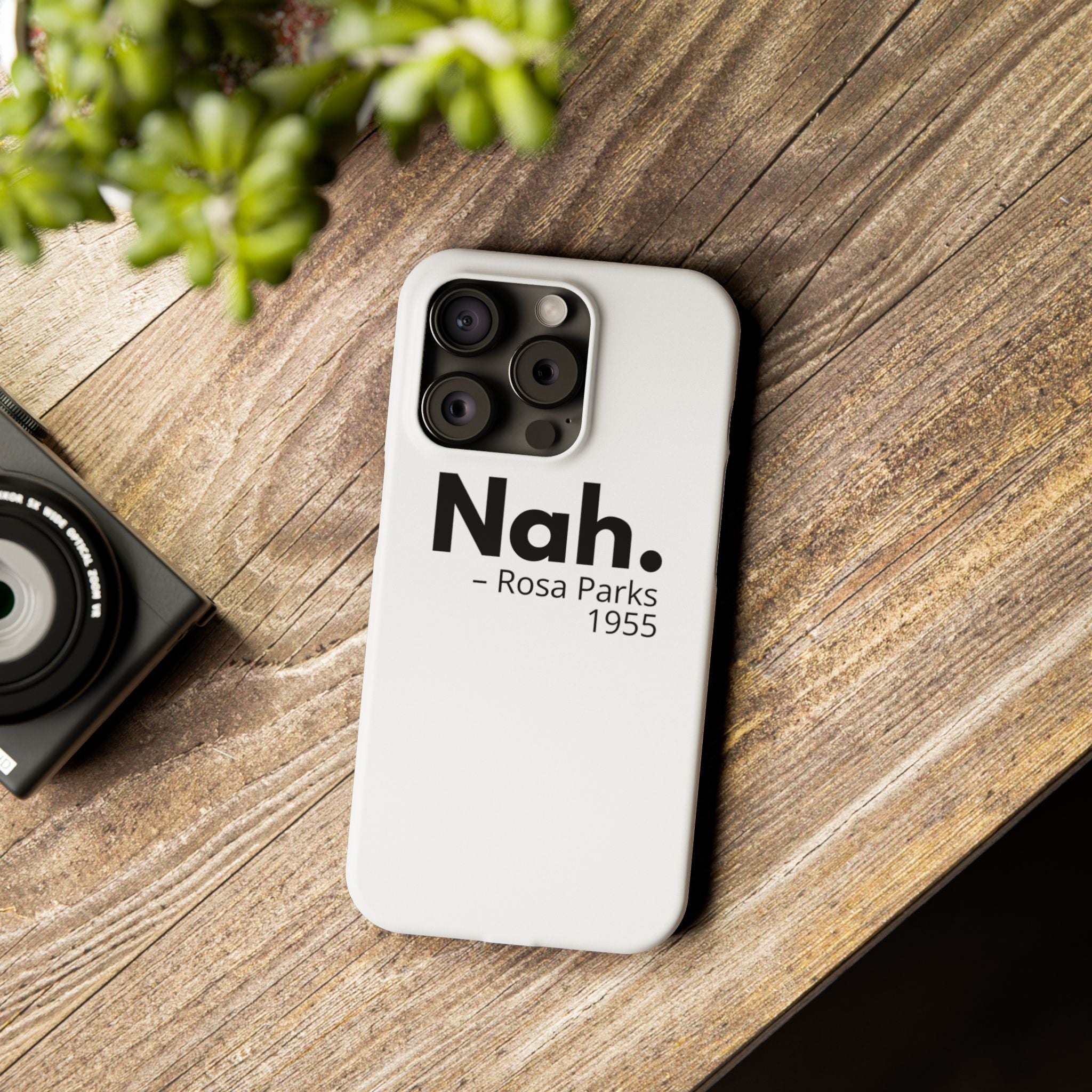 "Nah. - Rosa Parks" iPhone Case
