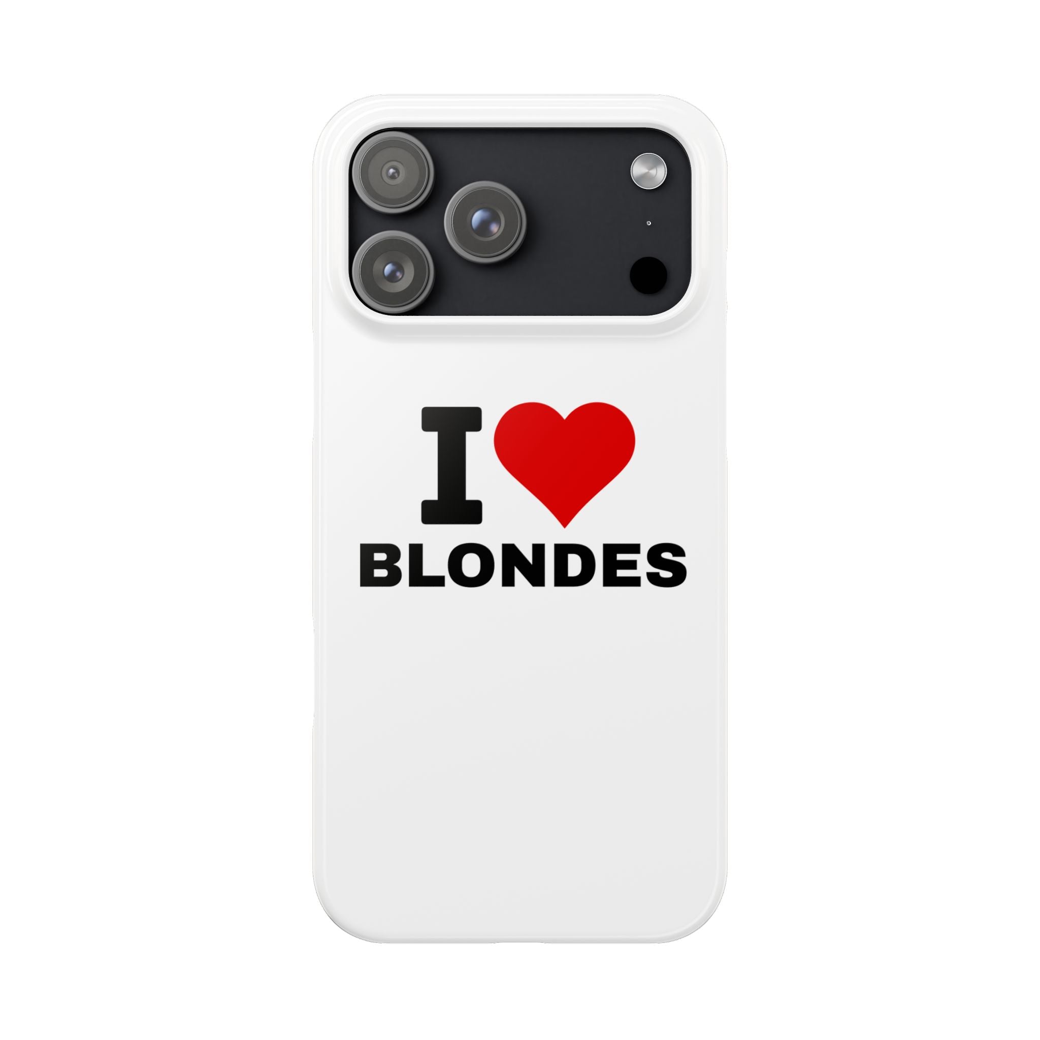 "I Love Blondes" iPhone Case