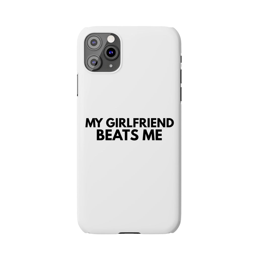 "My Girlfriend Beats Me" iPhone Case