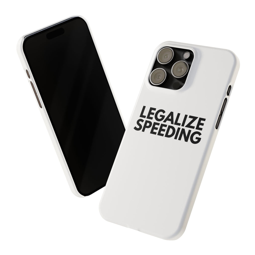 "Legalize Speeding" iPhone Case
