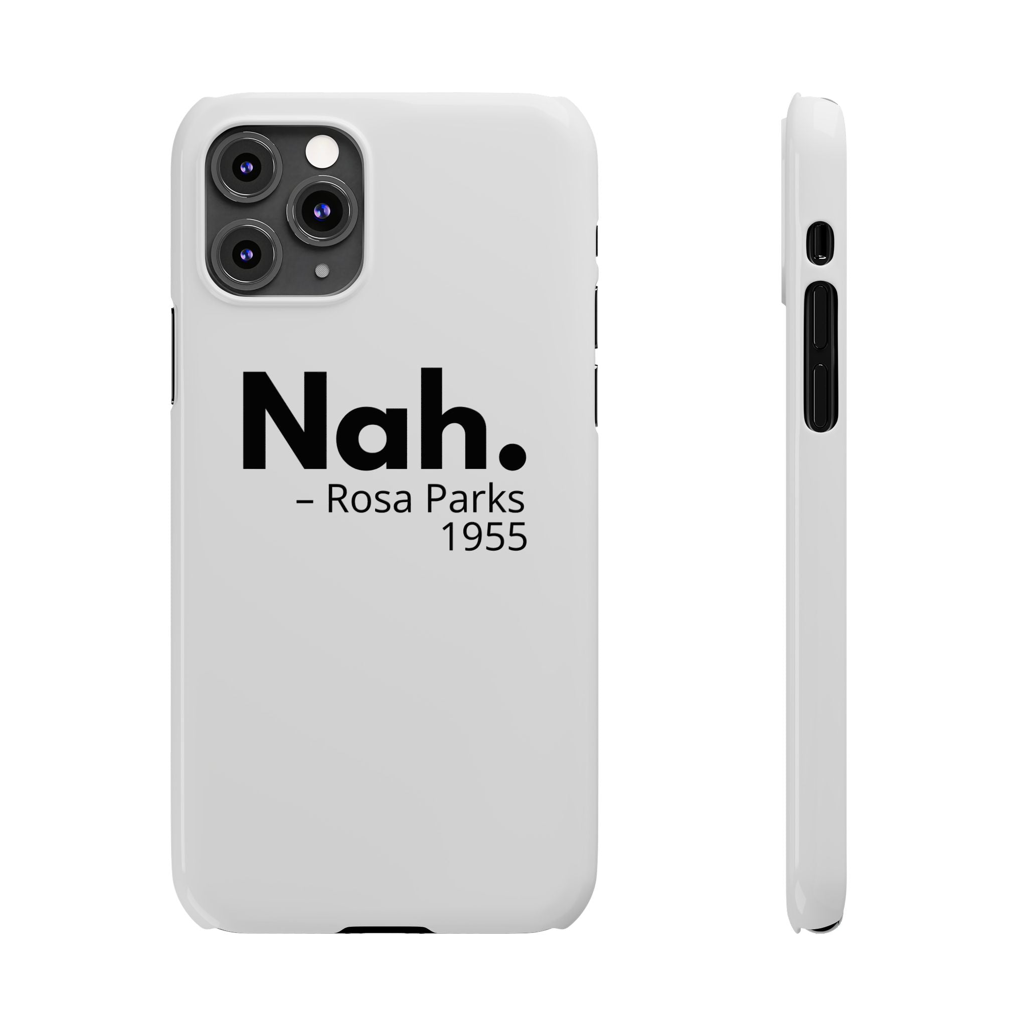 "Nah. - Rosa Parks" iPhone Case