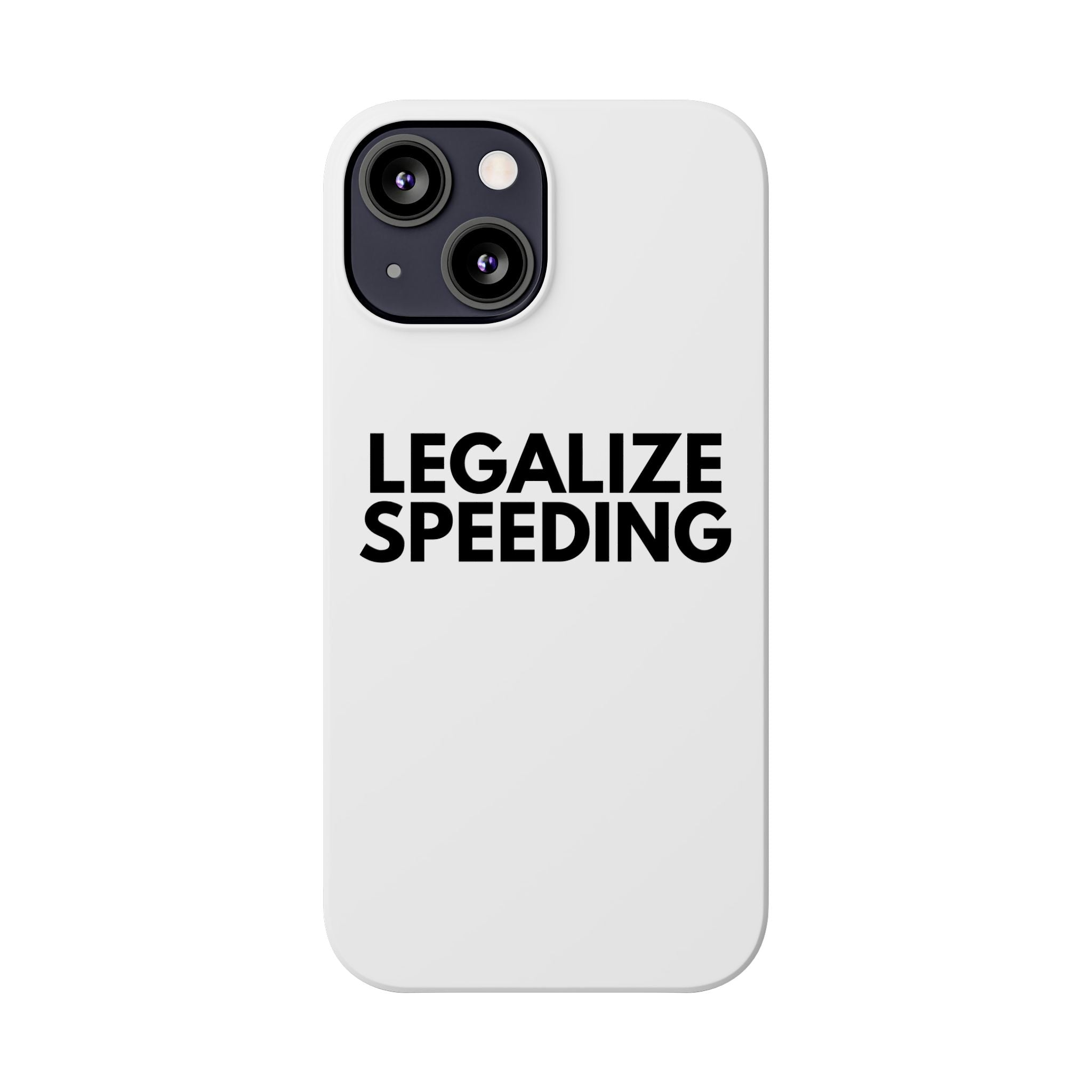 "Legalize Speeding" iPhone Case