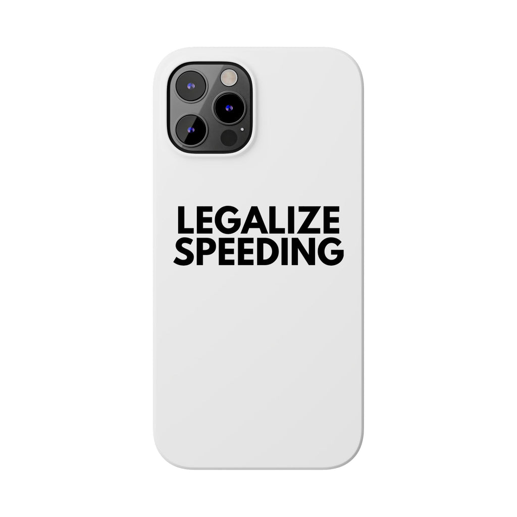 "Legalize Speeding" iPhone Case