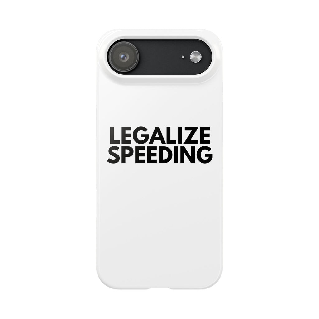 "Legalize Speeding" iPhone Case