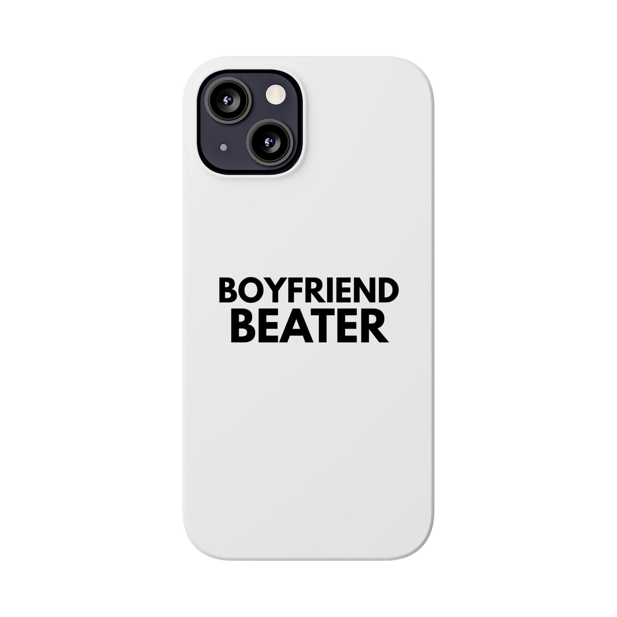 "Boyfriend Beater" iPhone Case