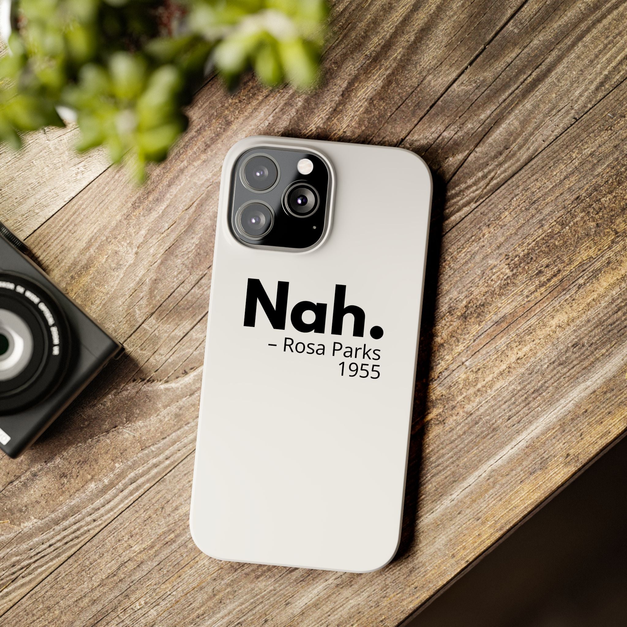 "Nah. - Rosa Parks" iPhone Case