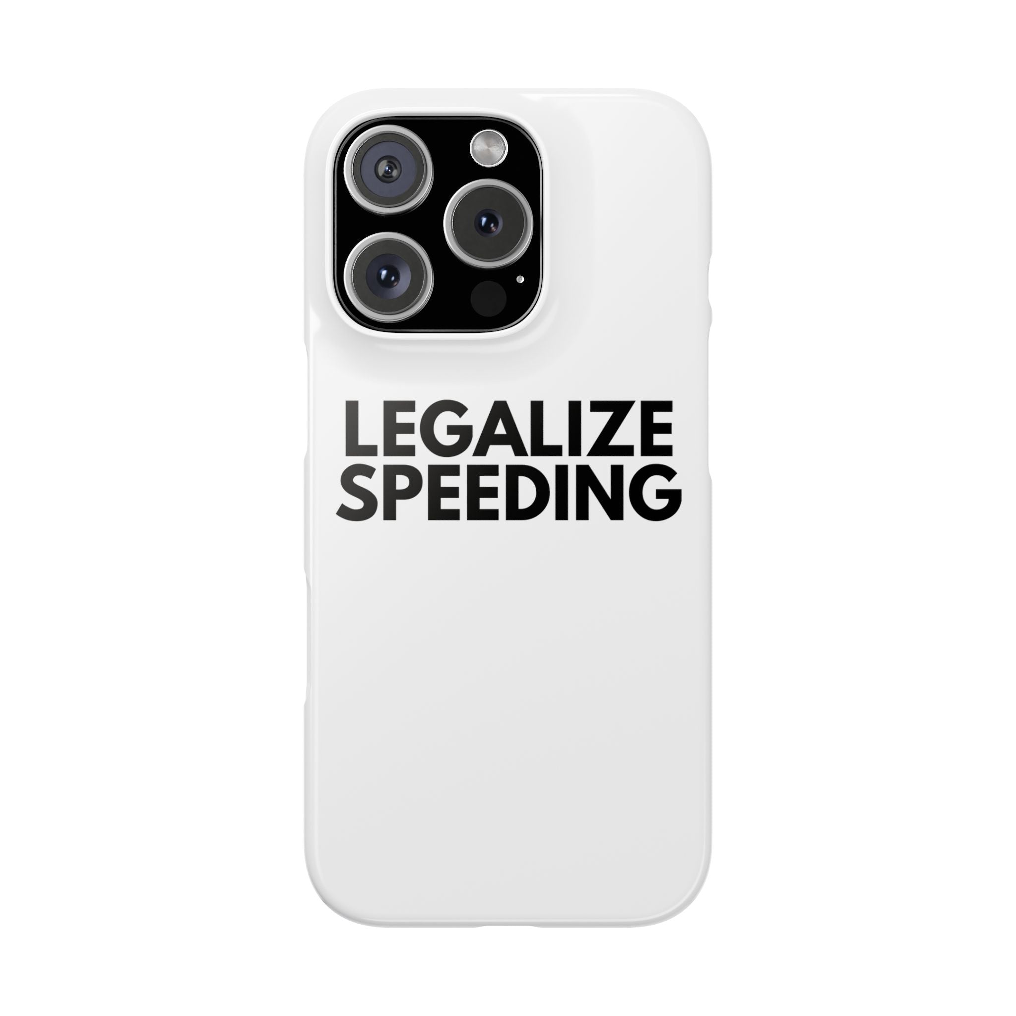 "Legalize Speeding" iPhone Case