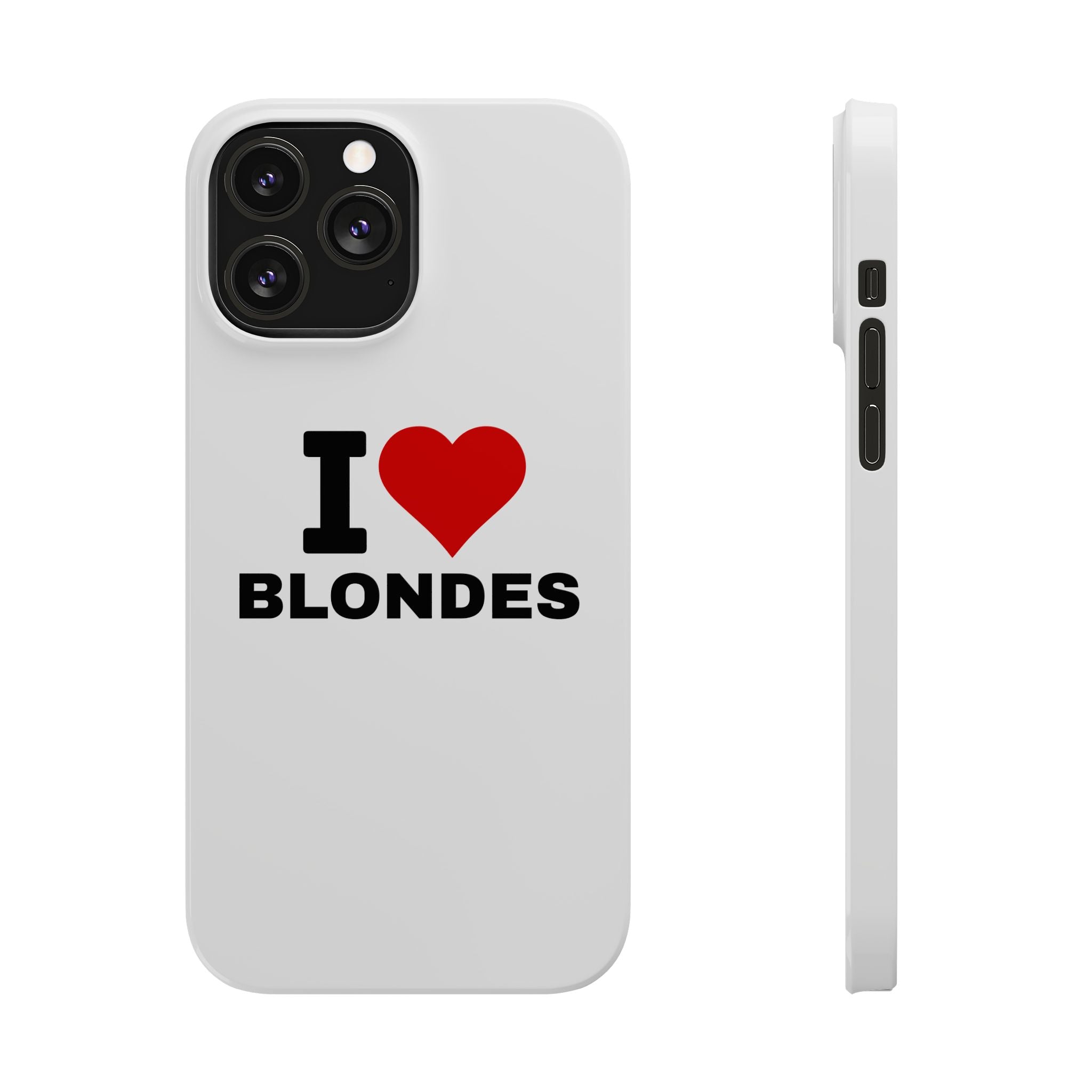 "I Love Blondes" iPhone Case