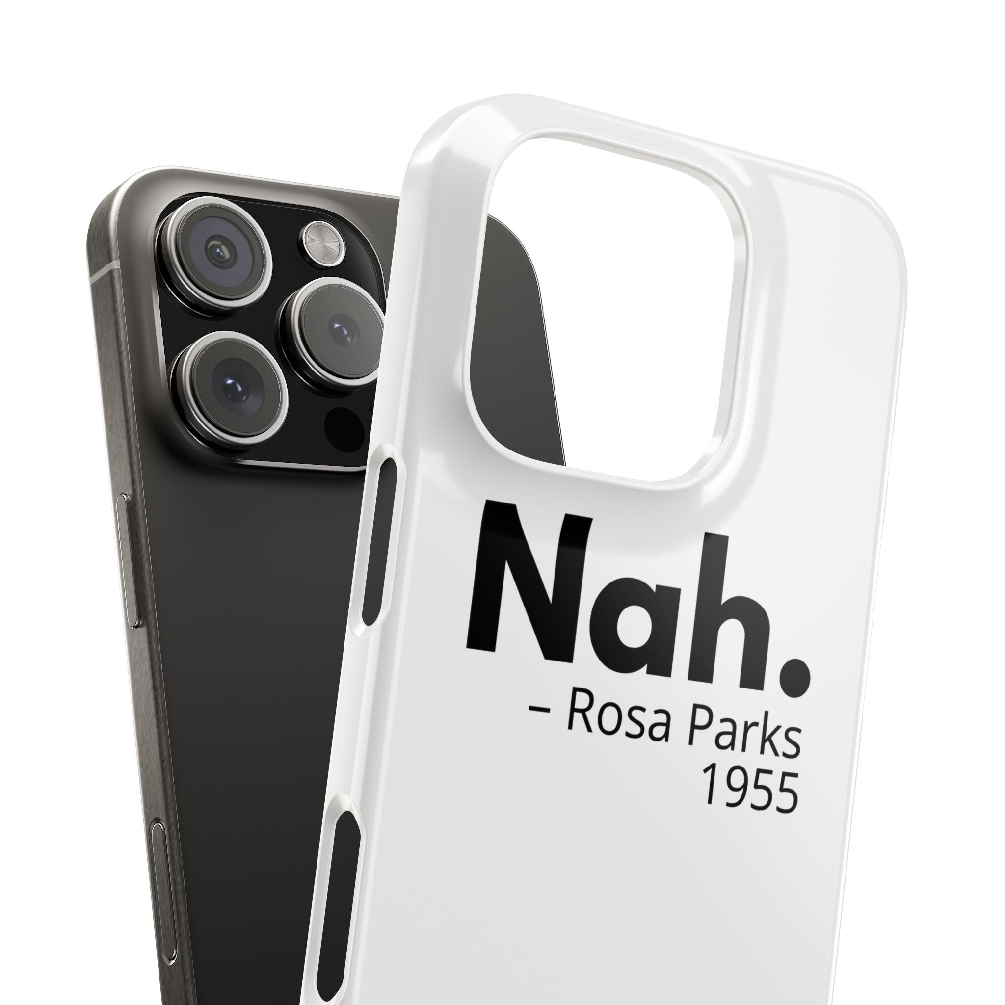 "Nah. - Rosa Parks" iPhone Case