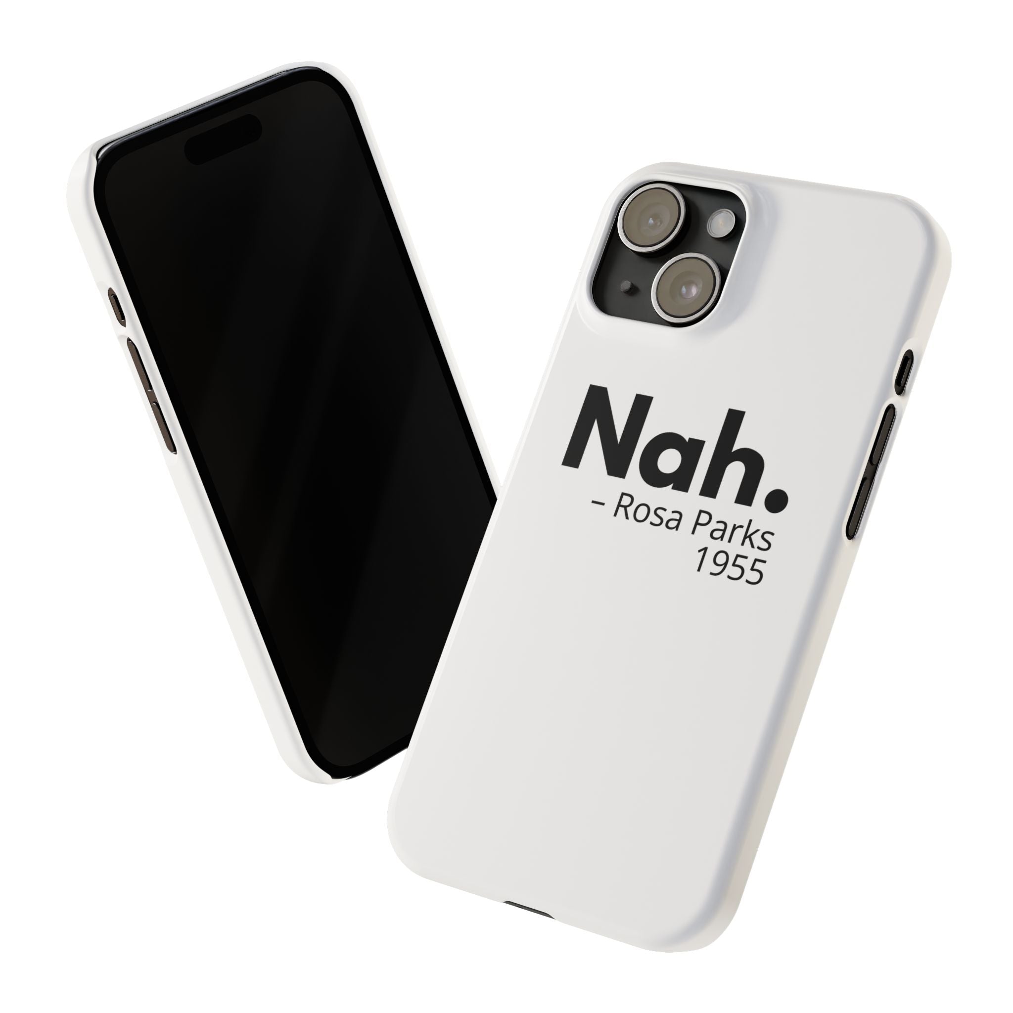 "Nah. - Rosa Parks" iPhone Case
