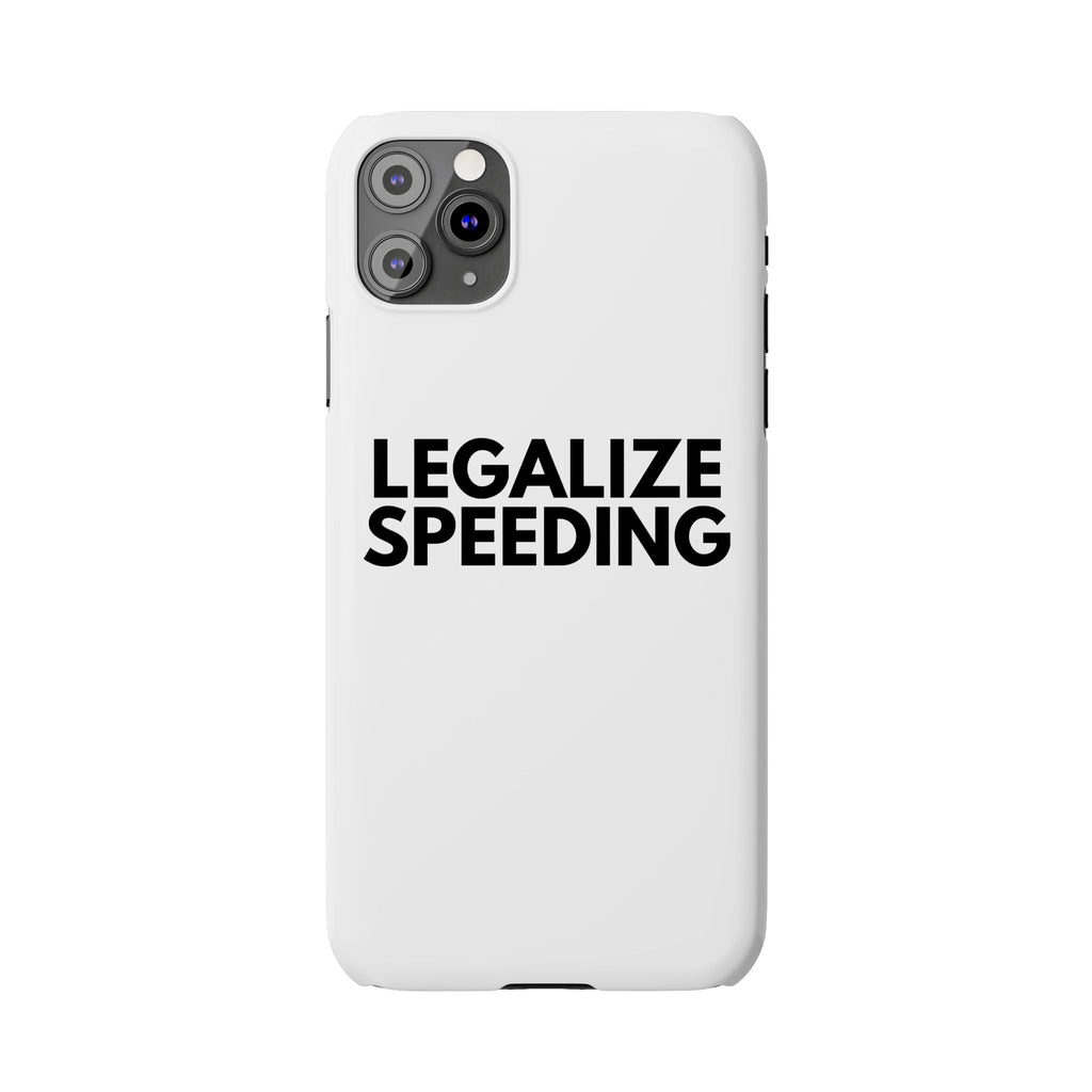 "Legalize Speeding" iPhone Case