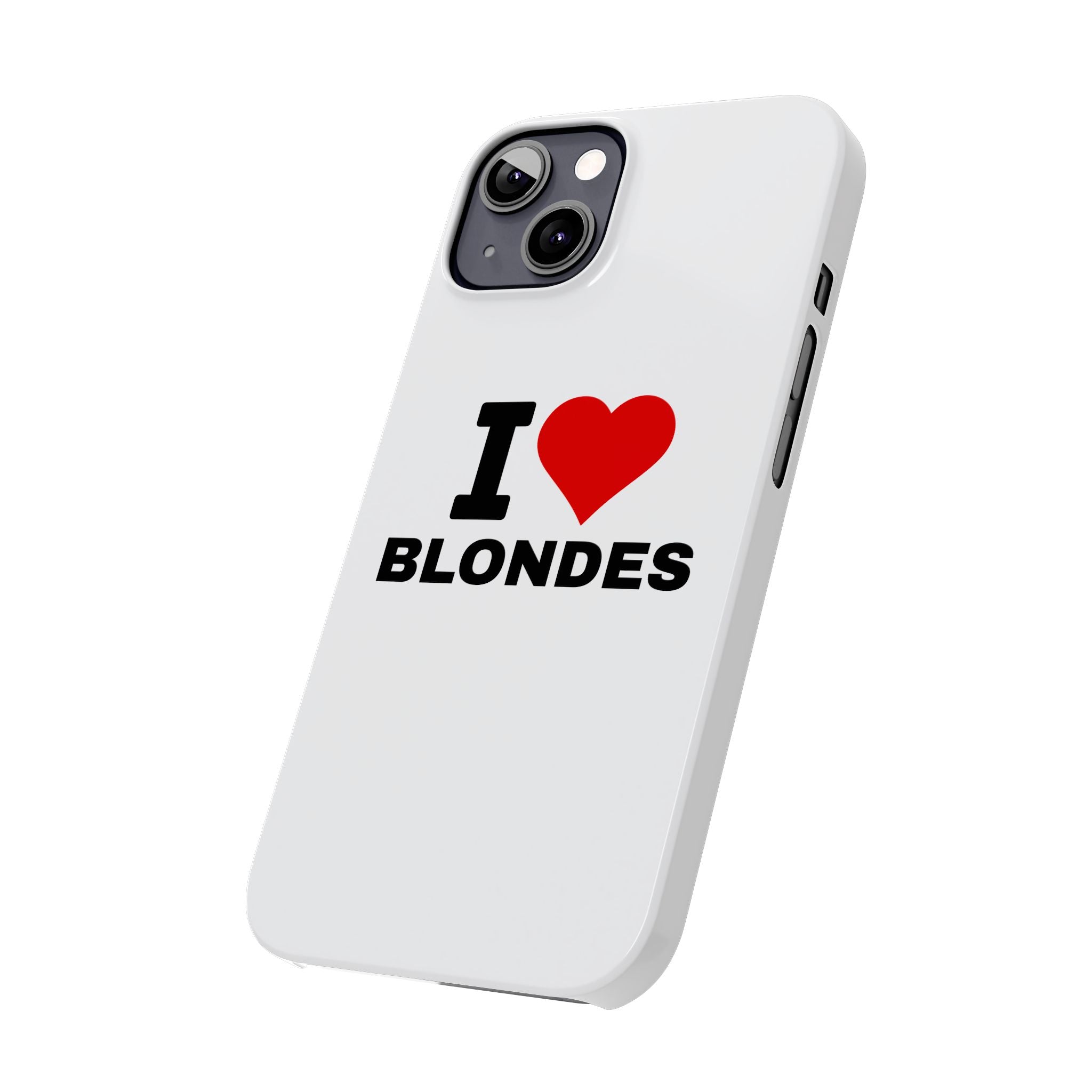 "I Love Blondes" iPhone Case