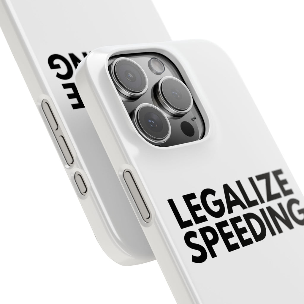 "Legalize Speeding" iPhone Case