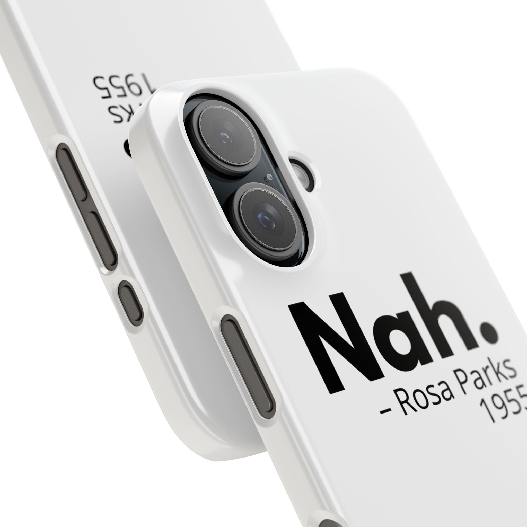 "Nah. - Rosa Parks" iPhone Case