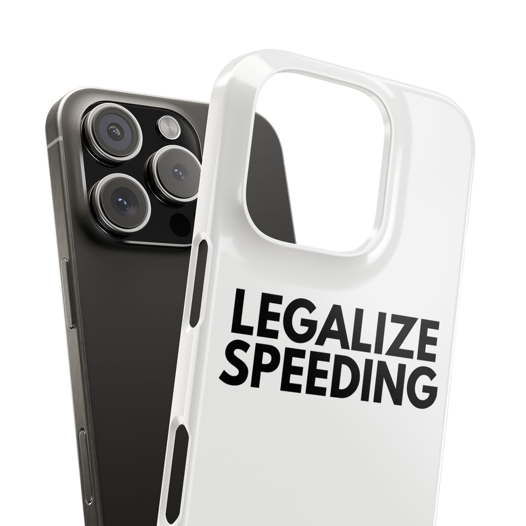 "Legalize Speeding" iPhone Case
