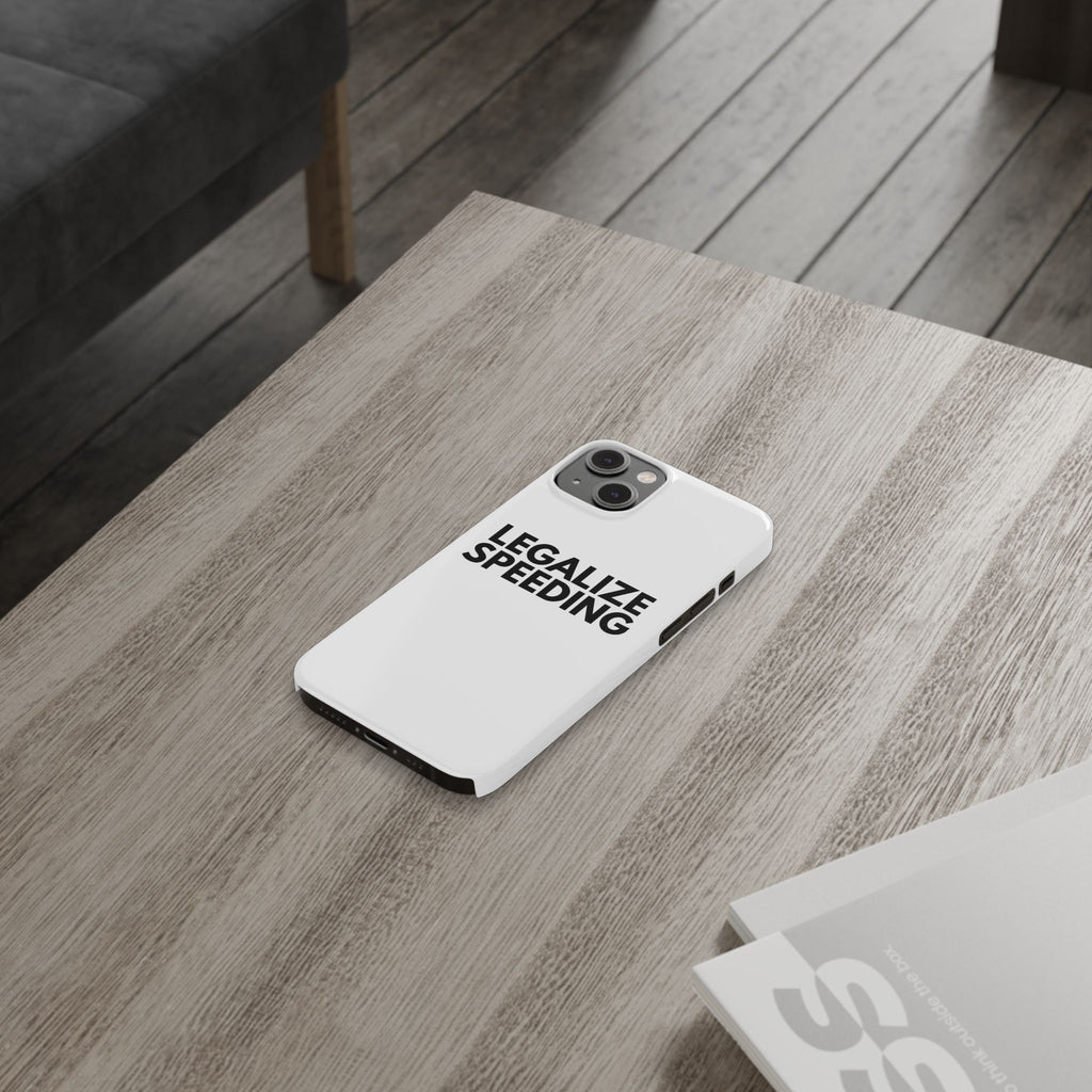 "Legalize Speeding" iPhone Case