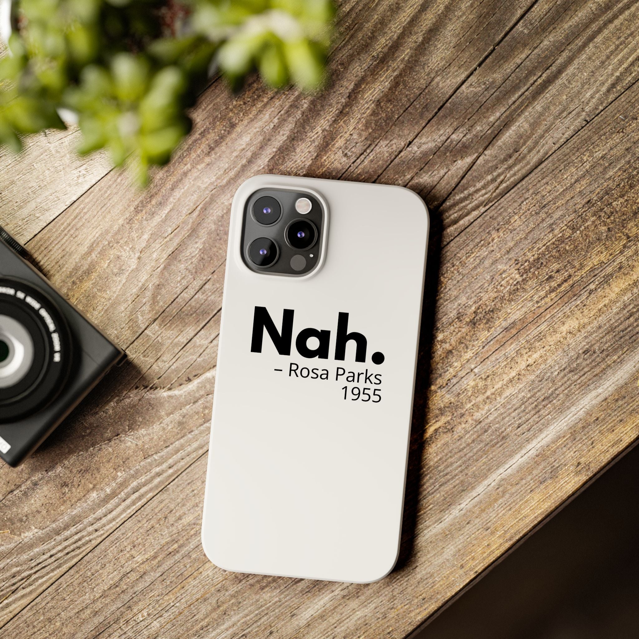 "Nah. - Rosa Parks" iPhone Case