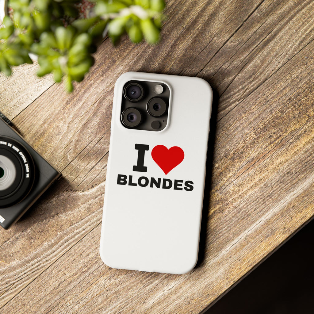 "I Love Blondes" iPhone Case