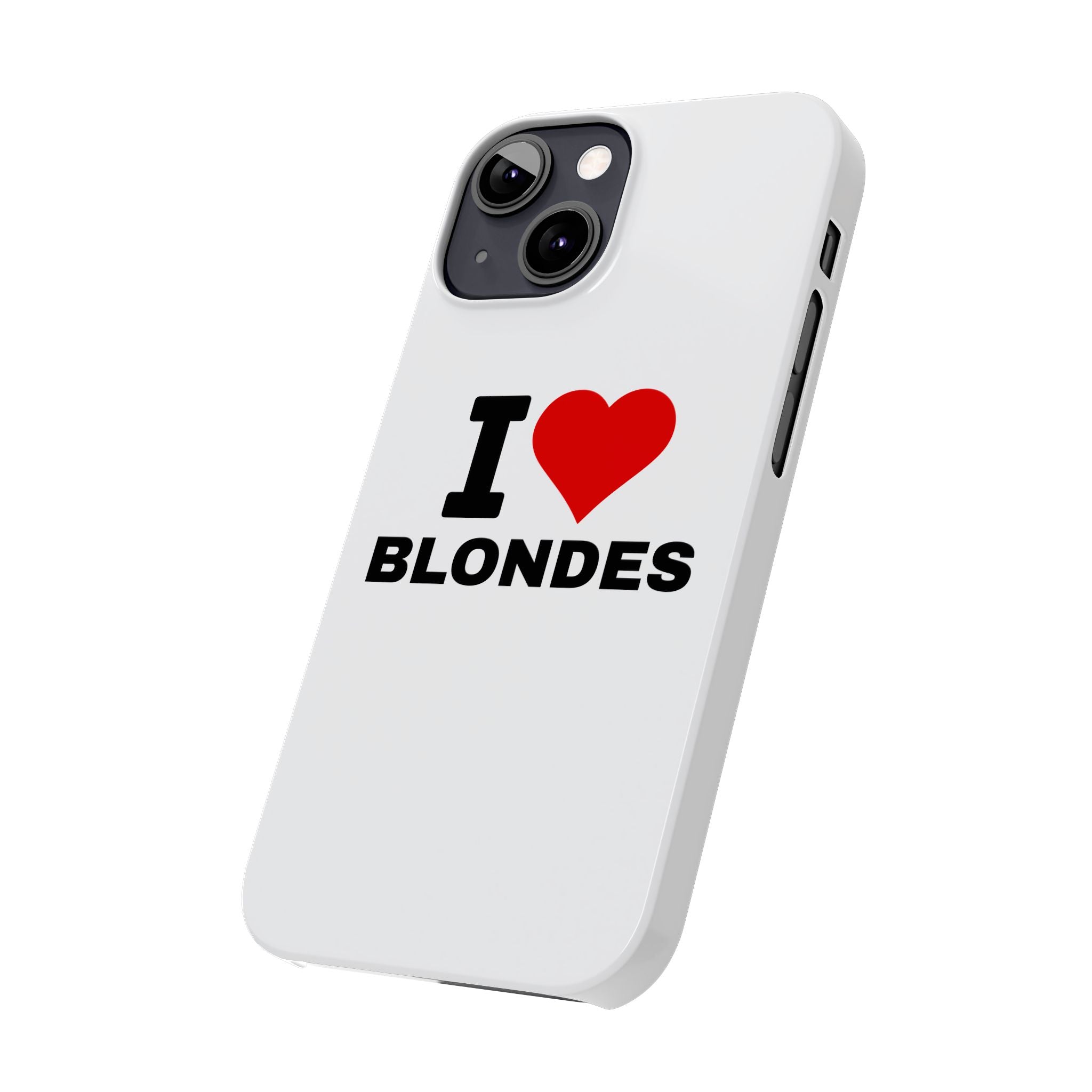 "I Love Blondes" iPhone Case
